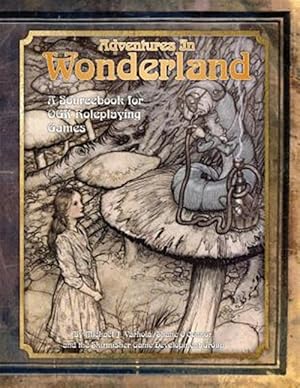 Imagen del vendedor de Adventures in Wonderland: A Sourcebook for Ogl Roleplaying Games a la venta por GreatBookPrices