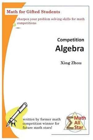 Seller image for Competition Algebra : Math for Gifted Students for sale by GreatBookPrices