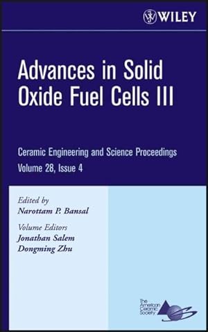 Immagine del venditore per Advances in Solid Oxide Fuel Cells III : A Collection of Papers Presented at the 31st International Conference on Advanced Ceramics and Composites January 21-26, 2007 Daytona Beach, Florida venduto da GreatBookPrices