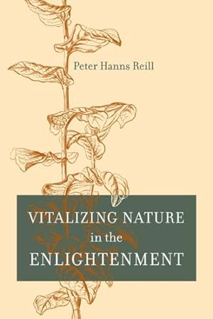 Bild des Verkufers fr Vitalizing Nature In The Enlightenment zum Verkauf von GreatBookPrices