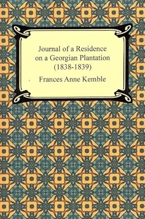 Imagen del vendedor de Journal of a Residence on a Georgian Plantation 1838-1839 a la venta por GreatBookPrices