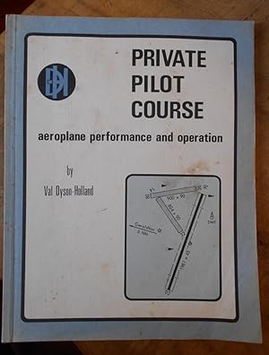 PRIVATE PILOT COURSE: Aeroplane Performance and Operation