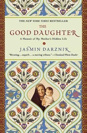 Seller image for Good Daughter : A Memoir of My Mother's Hidden Life for sale by GreatBookPrices