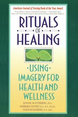 Seller image for Rituals of Healing : Using Imagery for Health and Wellness for sale by GreatBookPrices