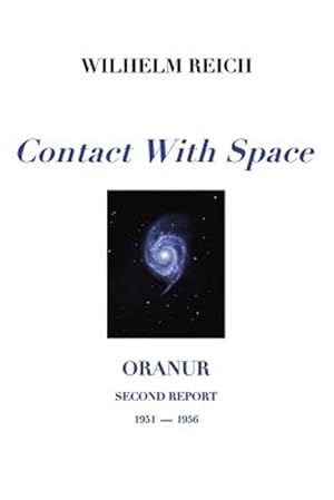 Image du vendeur pour Contact with Space: Oranur; Second Report 1951 - 1956 mis en vente par GreatBookPrices