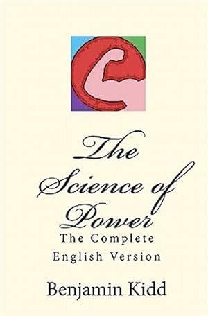 Imagen del vendedor de Science of Power : The Complete English Version a la venta por GreatBookPrices