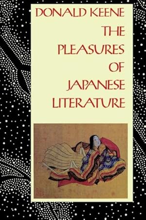 Seller image for Pleasures of Japanese Literature for sale by GreatBookPrices