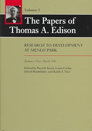 Bild des Verkufers fr Papers Of Thomas A. Edison : Research To Development At Menlo Park, January 1879-march 1881 zum Verkauf von GreatBookPrices