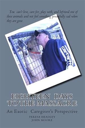 Image du vendeur pour Eighteen Days to the Massacre mis en vente par GreatBookPrices