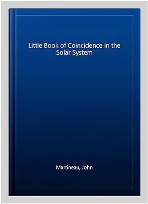 Immagine del venditore per Little Book of Coincidence in the Solar System venduto da GreatBookPrices