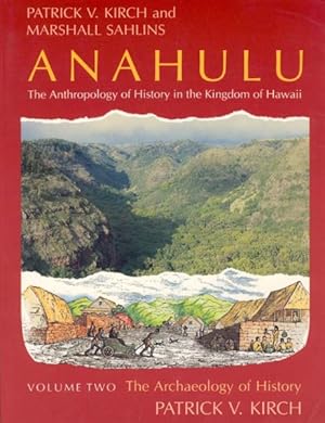 Imagen del vendedor de Anahulu : The Anthropology of History in the Kingdom of Hawaii : The Archaeology of History a la venta por GreatBookPrices