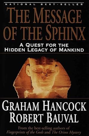 Immagine del venditore per Message of the Sphinx : A Quest for the Hidden Legacy of Mankind venduto da GreatBookPrices