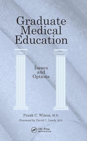 Immagine del venditore per Graduate Medical Education : Issues and Options venduto da GreatBookPrices