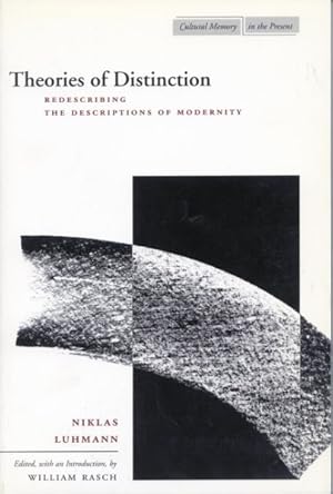 Immagine del venditore per Theories of Distinction : Redescribing the Descriptions of Modernity venduto da GreatBookPrices