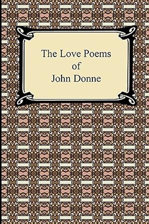 Image du vendeur pour Love Poems of John Donne mis en vente par GreatBookPrices