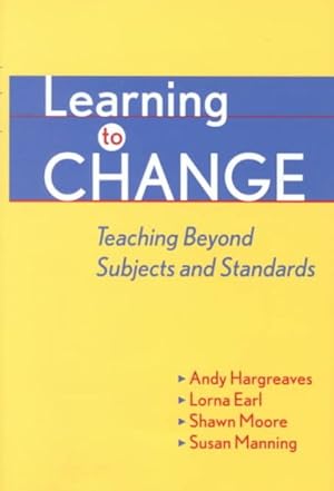 Seller image for Learning to Change : Teaching Beyond Subjects and Standards for sale by GreatBookPrices