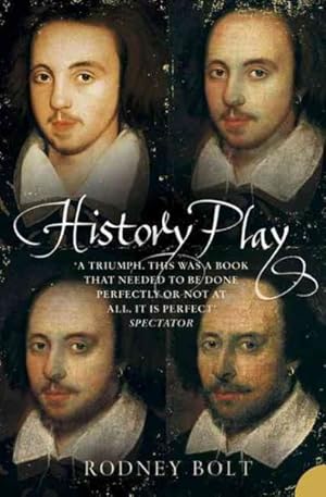 Seller image for History Play : The Lives and After-life of Christopher Marlowe for sale by GreatBookPrices