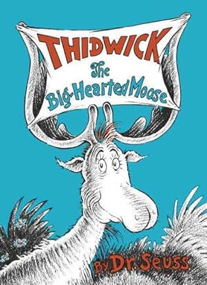 Seller image for Thidwick the Big-hearted Moose for sale by GreatBookPrices