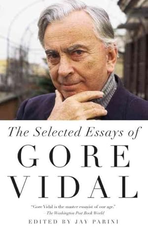 Image du vendeur pour Selected Essays of Gore Vidal mis en vente par GreatBookPrices