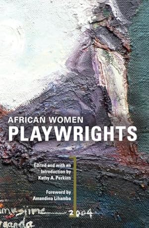 Bild des Verkufers fr African Women Playwrights zum Verkauf von GreatBookPrices