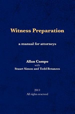 Bild des Verkufers fr Witness Preparation : A Manual for Attorneys zum Verkauf von GreatBookPrices