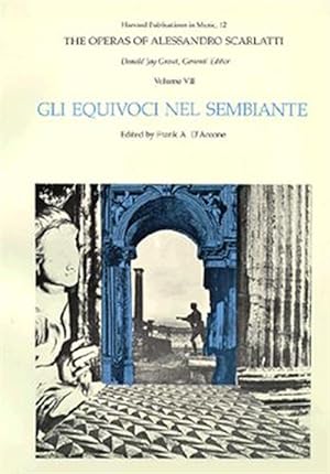 Image du vendeur pour Operas of Alessandro Scarlatti : Gli Equivoci Nel Sembiante mis en vente par GreatBookPrices