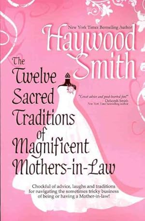 Seller image for Twelve Sacred Traditions of Magnificent Mothers-in-Law for sale by GreatBookPrices