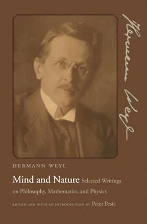 Seller image for Mind and Nature : Selected Writings on Philosophy, Mathematics, and Physics for sale by GreatBookPrices