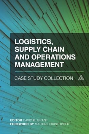 Imagen del vendedor de Logistics, Supply Chain and Operations Management Case Study Collection a la venta por GreatBookPrices