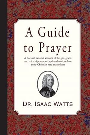 Imagen del vendedor de A Guide to Prayer a la venta por GreatBookPrices