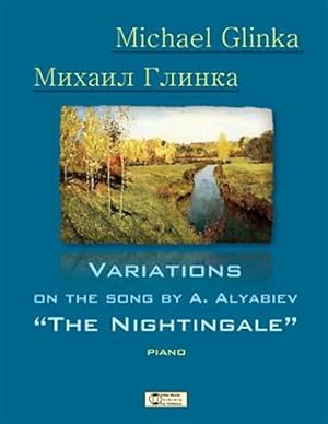Imagen del vendedor de Michael Glinka The Nightingale Variations a la venta por GreatBookPrices