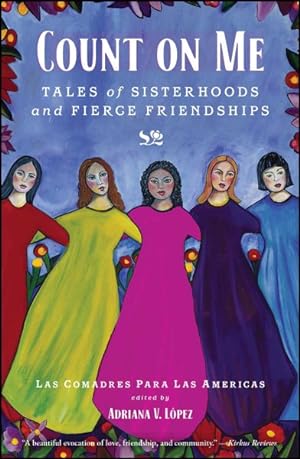 Imagen del vendedor de Count on Me : Tales of Sisterhoods and Fierce Friendships a la venta por GreatBookPrices