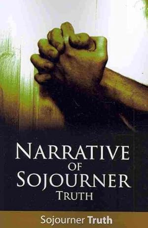 Imagen del vendedor de Narrative of Sojourner Truth a la venta por GreatBookPrices