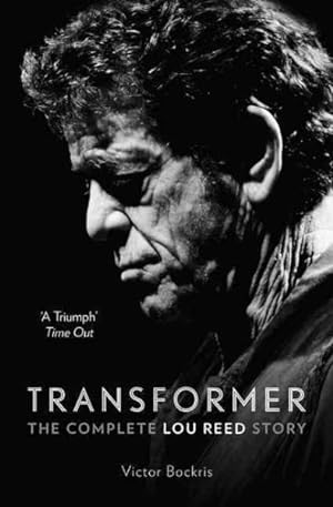 Seller image for Transformer : The Complete Lou Reed Story for sale by GreatBookPrices