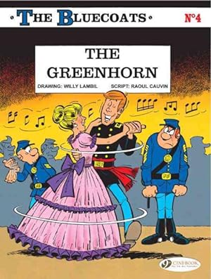 Bild des Verkufers fr Bluecoats 4 : The Greenhorn zum Verkauf von GreatBookPrices