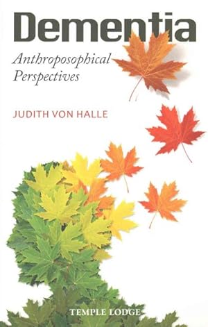 Image du vendeur pour Dementia : Anthroposophical Perspectives mis en vente par GreatBookPrices