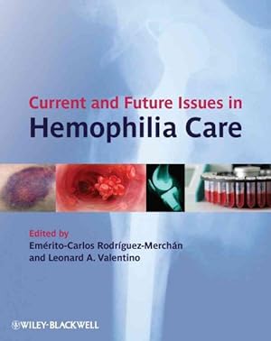 Bild des Verkufers fr Current and Future Issues in Hemophilia Care zum Verkauf von GreatBookPrices