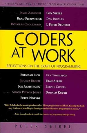 Immagine del venditore per Coders at Work : Reflections on the Craft of Programming venduto da GreatBookPrices