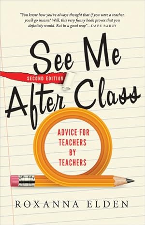 Immagine del venditore per See Me After Class : Advice for Teachers by Teachers venduto da GreatBookPrices