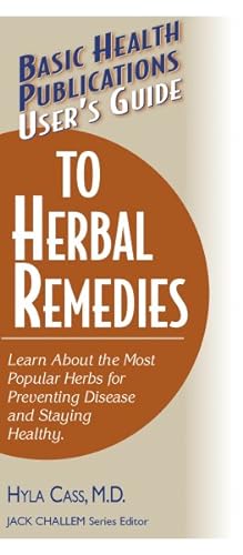 Seller image for User's Guide to Herbal Remedies : Learn About the Most Popular Herbs for Preventing Disease and Staying Healthy for sale by GreatBookPrices