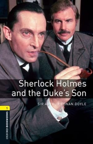 Bild des Verkufers fr Sherlock Holmes and The Duke's Son : 400 Headwords zum Verkauf von GreatBookPrices