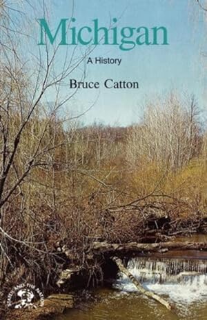 Seller image for Michigan : A Bicentennial History for sale by GreatBookPrices