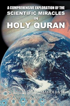 Immagine del venditore per Comprehensive Exploration of the Scientific Miracles in Holy Quran venduto da GreatBookPrices