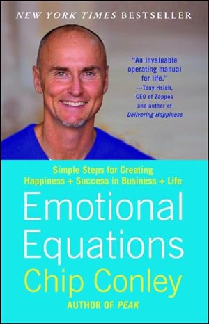 Seller image for Emotional Equations : Simple Steps for Creating Happiness + Success in Business + Life for sale by GreatBookPrices