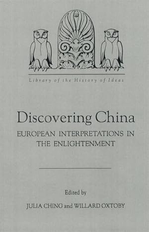 Seller image for Discovering China : European Interpretations in the Enlightenment for sale by GreatBookPrices