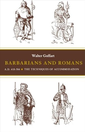 Imagen del vendedor de Barbarians and Romans, A.d. 418-584 : The Techniques of Accommodation a la venta por GreatBookPrices