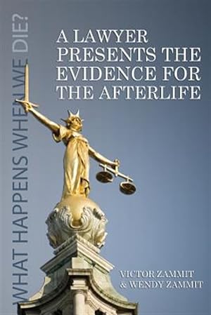 Seller image for Lawyer Presents the Evidence for the Afterlife for sale by GreatBookPrices