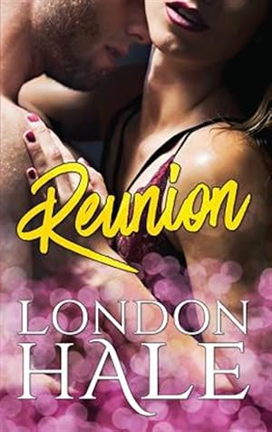 Imagen del vendedor de Reunion: A Friends to Lovers Romance a la venta por GreatBookPrices