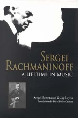 Image du vendeur pour Sergei Rachmaninoff : A Lifetime in Music mis en vente par GreatBookPrices