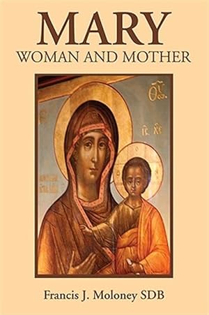 Seller image for Mary : Woman and Mother for sale by GreatBookPrices